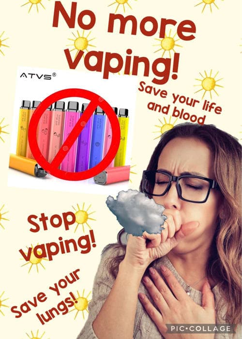 No more vaping! - Save your life and blood - stop vaping - save your lungs!
